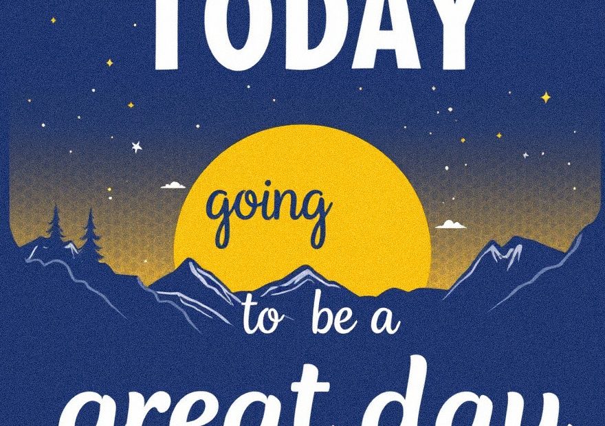 Today going to be a great day" above a sunrise landscape, with a 2026-trend drawstring bag styled in the foreground.